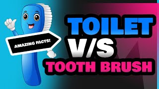 Toilet and Tooth Brush [upl. by Macswan]