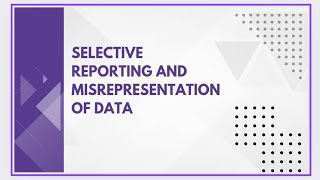 Selective reporting and misrepresentation of data [upl. by Gnot]